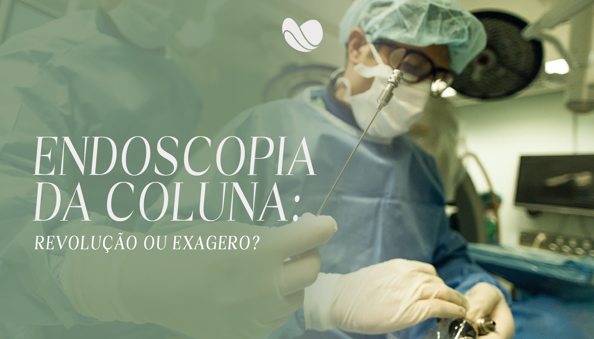 Endoscopia da Coluna: revolução ou exagero? Entenda quando ela é indicada